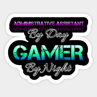 Administrative Assistant Gamer - Graphic Typographic Text Saying Sticker